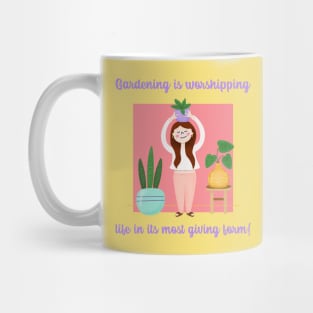 Gardening is worshipping life in its most giving form - Gardening Quote Mug